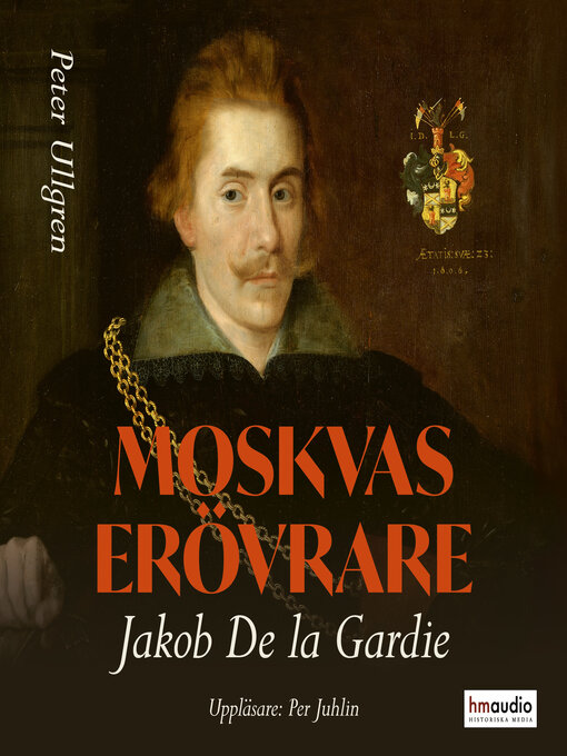 Titeldetaljer för Moskvas erövrare av Peter Ullgren - Tillgänglig